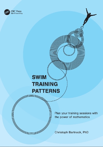 Паперова книга «Swim Training Patterns: Plan your Training Sessions with the Power of Mathematics», автор Крістоф Бартнек - фото №1