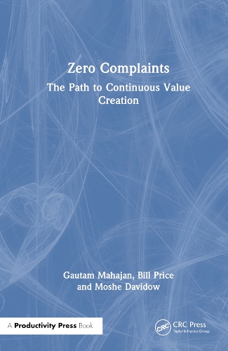 Бумажная книга «Zero Complaints: The Path to Continuous Value Creation», авторов Билл Прайс, Гаутам Махаджан - фото №1