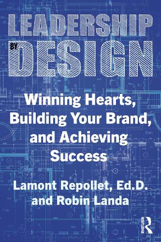 Бумажная книга «Leadership by Design: Winning Hearts, Building Your Brand, and Achieving Success», автор Робин Ланда - фото №1
