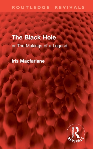 Паперова книга «The Black Hole: Or The Makings of a Legend», автор Айріс Макфарлейн - фото №1