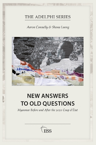 [object Object] «New Answers to Old Questions: Myanmar Before and After the 2021 Coup d’État», автор Аарон Коннелли - фото №1