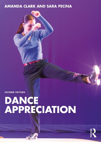 Бумажная книга «Dance Appreciation», авторов Аманда Кларк, Сара Печина - фото №1