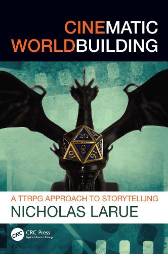 Бумажная книга «Cinematic Worldbuilding: A TTRPG Approach to Storytelling», автор Николас ЛаРю - фото №1