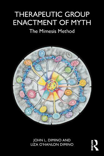 Паперова книга «Therapeutic Group Enactment of Myth: The Mimesis Method», авторів Джон Л. ДіМіно, Ліза О'Генлон ДіМіно - фото №1