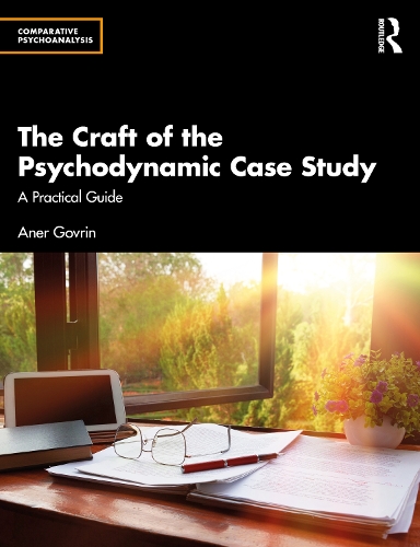 Бумажная книга «The Craft of the Psychodynamic Case Study: A Practical Guide», автор Анер Говрин - фото №1