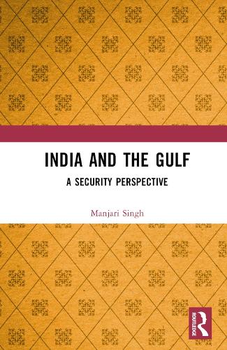 Паперова книга «India and the Gulf: A Security Perspective», автор Манджарі Сінгх - фото №1