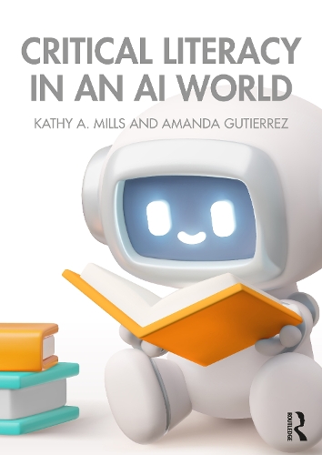 Паперова книга «Critical Literacy in an AI World», автор Кеті А. Міллз - фото №1