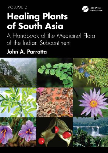 Бумажная книга «Healing Plants of South Asia: A Handbook of the Medicinal Flora of the Indian Subcontinent. Volume 2», автор Джон А. Парротта - фото №1