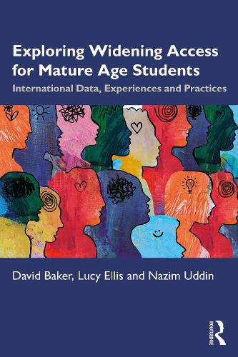Паперова книга «Exploring Widening Access for Mature Age Students: International Data, Experiences and Practices», авторів Девід Бейкер, Люсі Елліс - фото №1