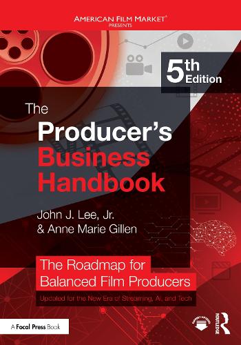 Паперова книга «The Producer's Business Handbook: The Roadmap for Balanced Film Producers», авторів Енн Марі Гіллен, Джон Дж. Лі-молодший - фото №1