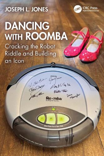 Бумажная книга «Dancing with Roomba: Cracking the Robot Riddle and Building an Icon», автор Джозеф Л. Джонс - фото №1