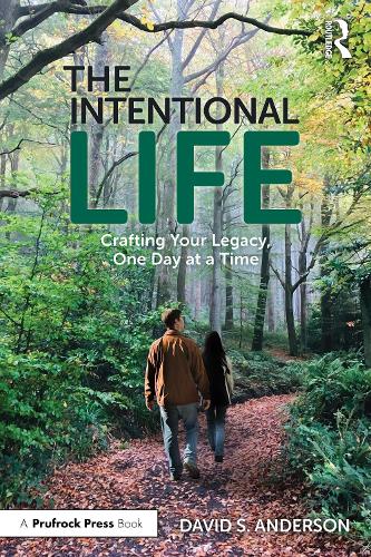 Паперова книга «The Intentional Life: Crafting Your Legacy, One Day at a Time», автор Девід С. Андерсон - фото №1