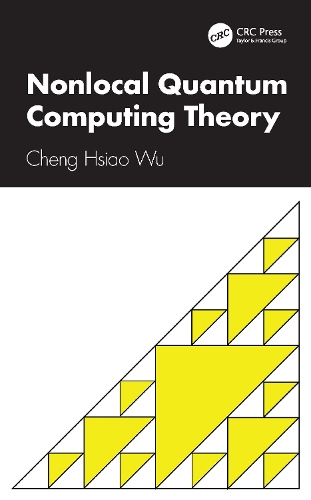 Паперова книга «Nonlocal Quantum Computing Theory», автор Ченг Сяо Ву - фото №1