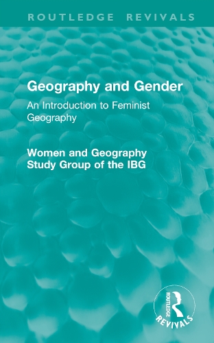 Паперова книга «Geography and Gender: An Introduction to Feminist Geography», автор Дослідницька група "Жінки і географія" МБГ - фото №1