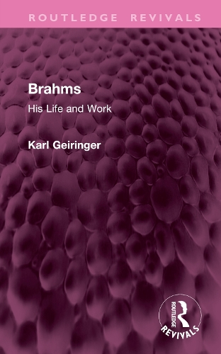 Бумажная книга «Brahms: His Life and Work», авторов Ирен Гейрингер, Карл Гейрингер - фото №1