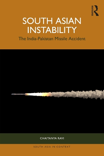Бумажная книга «South Asian Instability: The India-Pakistan Missile Accident», автор Чайтанья Рави - фото №1