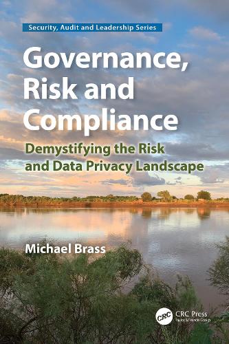 Бумажная книга «Governance, Risk and Compliance: Demystifying the Risk and Data Privacy Landscape», автор Майкл Брасс - фото №1