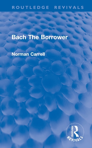 Паперова книга «Bach The Borrower», автор Норман Каррелл - фото №1