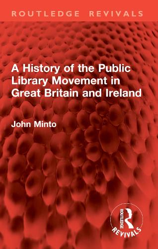 Бумажная книга «A History of the Public Library Movement in Great Britain and Ireland», автор Джон Минто - фото №1