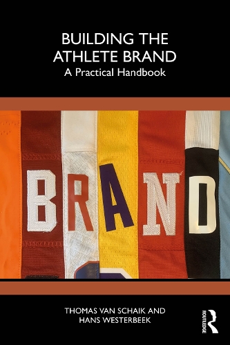 Паперова книга «Building the Athlete Brand: A Practical Handbook», автор Ганс Вестербек - фото №1