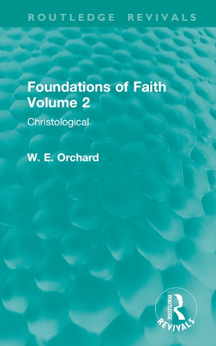 Паперова книга «Foundations of Faith Volume 2: Christological», автор В. Е. Орчард - фото №1