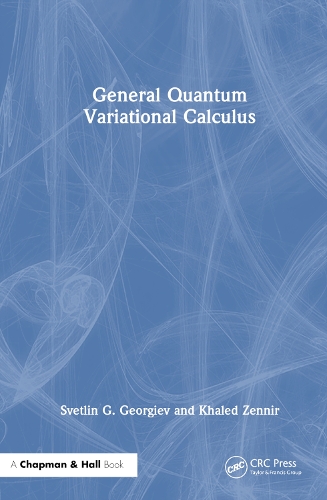 Паперова книга «General Quantum Variational Calculus», авторів Халед Зеннір, Свєтлін Г. Георгієв - фото №1