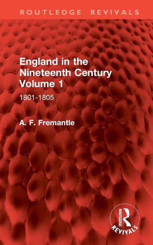 Паперова книга «England in the Nineteenth Century Volume 1: 1801-1805», автор А. Ф. Фрімантл - фото №1
