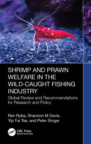 Паперова книга «Shrimp and Prawn Welfare in the Wild-Caught Fishing Industry: Global Review and Recommendations for Research and Policy», автор Пітер Сінґер - фото №1