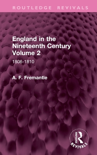Паперова книга «England in the Nineteenth Century Volume 2: 1806-1810», автор А. Ф. Фрімантл - фото №1