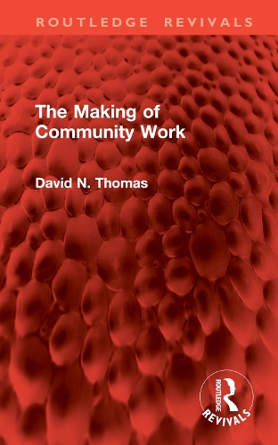 Паперова книга «The Making of Community Work», автор Девід Н. Томас - фото №1