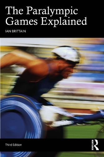 Паперова книга «The Paralympic Games Explained», автор Ієн Бріттейн - фото №1