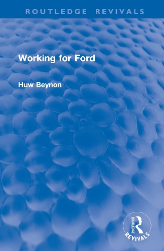 Бумажная книга «Working for Ford», автор Хью Бейнон - фото №1