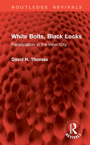 Бумажная книга «White Bolts, Black Locks: Participation in the Inner City», автор Дэвид Н. Томас - фото №1