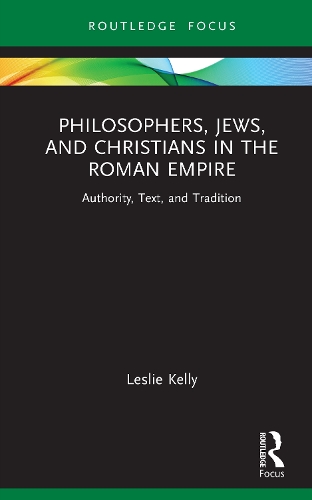 Бумажная книга «Philosophers, Jews, and Christians in the Roman Empire: Authority, Text, and Tradition», автор Лесли Келли - фото №1