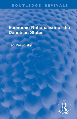 Бумажная книга «Economic Nationalism of the Danubian States», автор Лев Пасвольский - фото №1