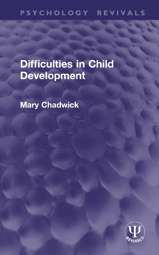 Бумажная книга «Difficulties in Child Development», автор Мэри Чедвик - фото №1
