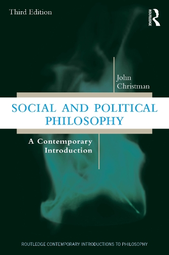 Паперова книга «Social and Political Philosophy: A Contemporary Introduction», автор Джон Крістман - фото №1