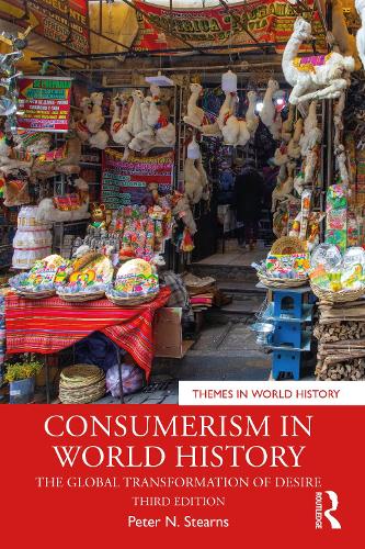 Бумажная книга «Consumerism in World History: The Global Transformation of Desire», автор Питер Н. Стернс - фото №1