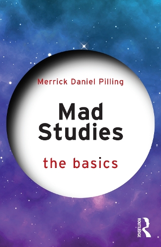 Бумажная книга «Mad Studies: The Basics», автор Меррик Дэниел Пиллинг - фото №1