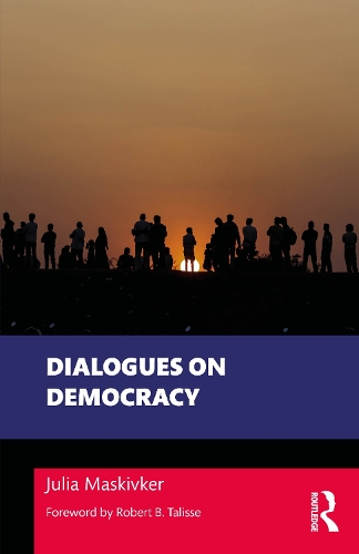 Бумажная книга «Dialogues on Democracy», автор Джулия Маскивкер - фото №1