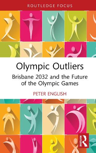 Бумажная книга «Olympic Outliers: Brisbane 2032 and the Future of the Olympic Games», автор Питер Инглиш - фото №1