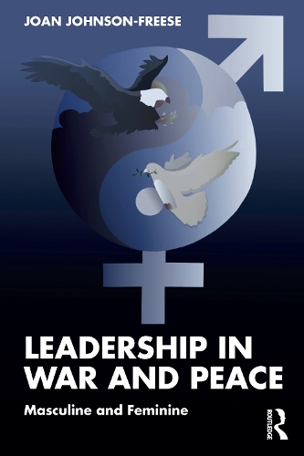 Паперова книга «Leadership in War and Peace: Masculine and Feminine», автор Джоан Джонсон-Фріз - фото №1