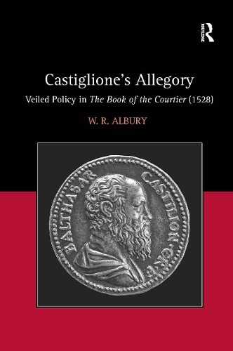 Бумажная книга «Castiglione's Allegory: Veiled Policy in The Book of the Courtier (1528)», автор У.Р. Олбери - фото №1