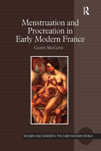Бумажная книга «Menstruation and Procreation in Early Modern France», автор Кэти МакКлайв - фото №1