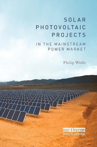 Паперова книга «Solar Photovoltaic Projects in the Mainstream Power Market», автор Філіп Вульф - фото №1