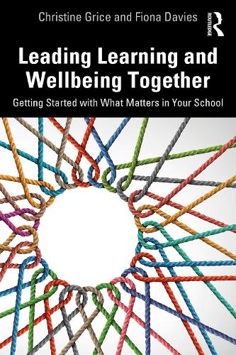 Паперова книга «Leading Learning and Wellbeing Together: Getting Started with What Matters in Your School», автор Фіона Девіс - фото №1