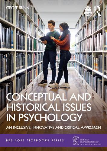 Бумажная книга «Conceptual and Historical Issues in Psychology: An Inclusive, Innovative, and Critical Approach», автор Джефф Банн - фото №1