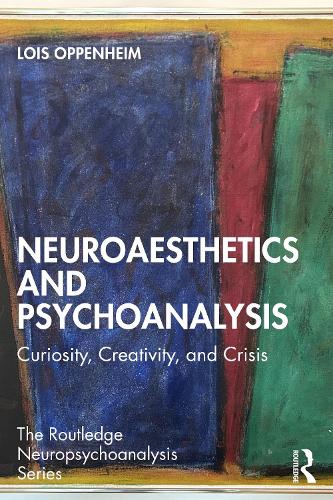 Бумажная книга «Neuroaesthetics and Psychoanalysis: Curiosity, Creativity, and Crisis», автор Лоис Оппенгейм - фото №1