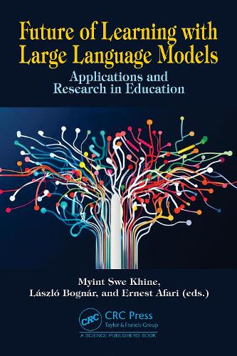 Бумажная книга «Future of Learning with Large Language Models: Applications and Research in Education» - фото №1