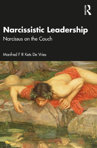 Бумажная книга «Narcissistic Leadership: Narcissus on the Couch» - фото №1